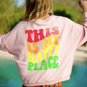 Roundneck This is my happy Place rose